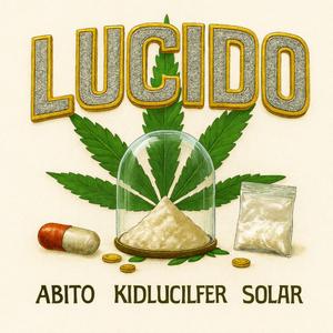 Lucido (feat. DJ Solar & Kid Lucilfer)