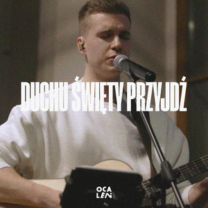 Duchu Święty przyjdź (LIVE)