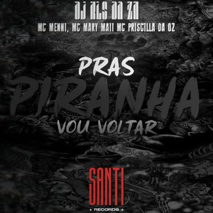 Pras Piranha Eu Vou Voltar