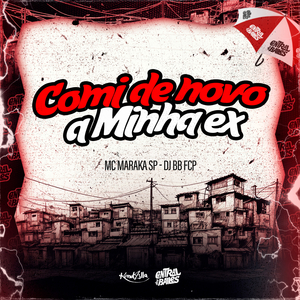 Comi De Novo Minha Ex