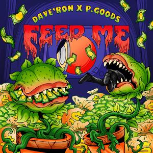 Feed Me (To the Bank) (feat. Dave'Ron)