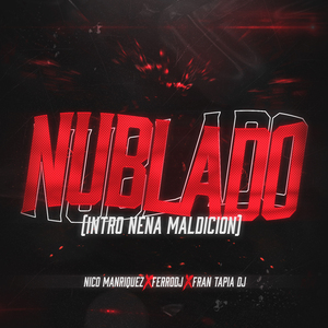 Nublado (Intro Nena Maldición) (Remix)
