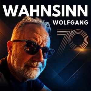 Wahnsinn Wolfgang