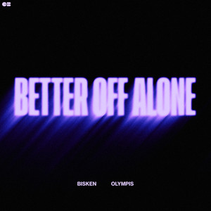 Better Off Alone