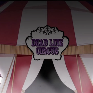 デッドラインサーカス