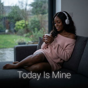 Today Is Mine