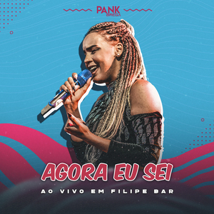 Agora Eu Sei (Ao Vivo em Filipe Bar)