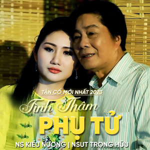 Tân Cổ Tình Thâm Phụ Tử