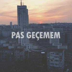 Pas Geçemem