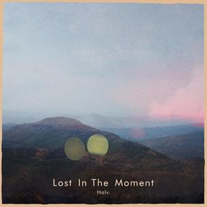 Lost In The Moment