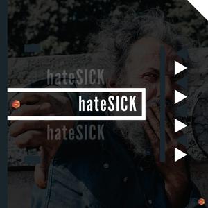 Hatesick