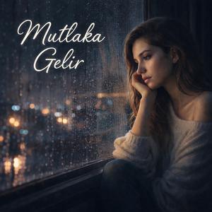 Mutlaka Gelir