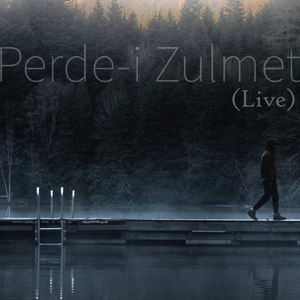 Perde-İ Zulmet (Live)