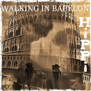 Walking In Babylon