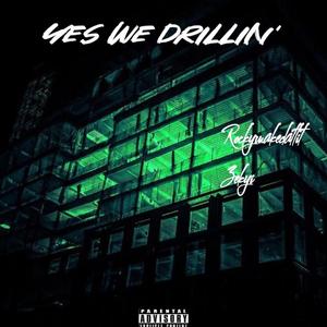 Yes We Drillin’