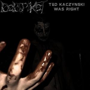 Ted Kaczynski Was Right