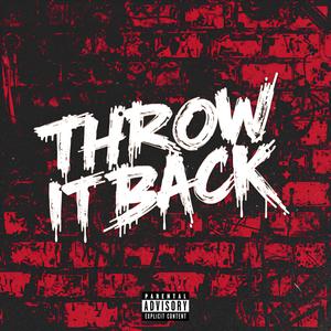 Throw It Back (feat. Trizzy bands)