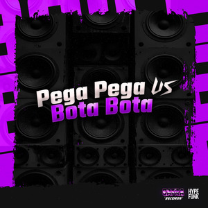 Pega Pega vs Bota Bota