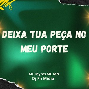 Deixa Tua Peça no Meu Porte