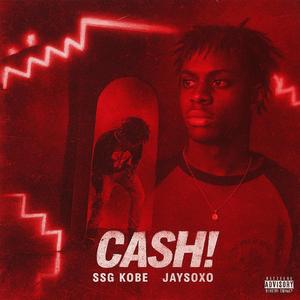 cash! (feat. SSGKobe)