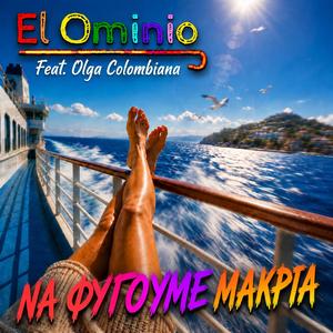 Na Fygoume Makria (feat. Olga Colombiana)