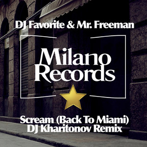 Scream (Back to Miami) (DJ Kharitonov Remix)