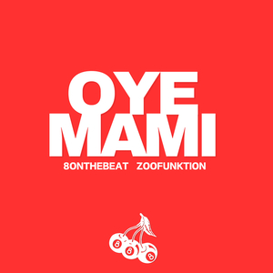 OYE MAMI