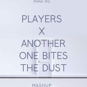Players x Another One Bites The Dust (Mashup) (Remix)