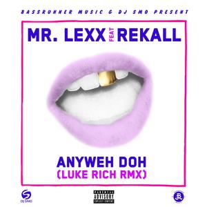 Anyweh Doh (Luke Rich Remix)