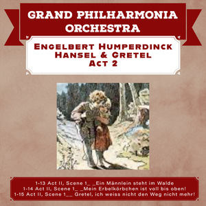 Hänsel Und Gretel, Act II, Scene 3, Vorspiel