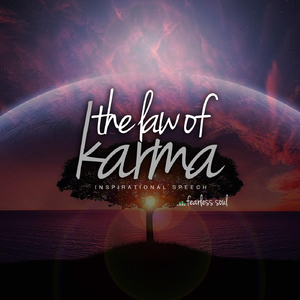The Law of Karma (Inspirational Speech)