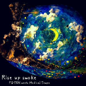 Rise up smoke (feat. MedicalTempo)