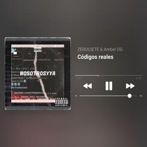 Codigos Reales (feat. ZEROCIETE & Ambel OG) (Special Version)