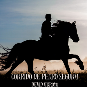 Corrido de Pedro Segura