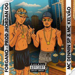 Forgano (feat. Mc Kelvão)