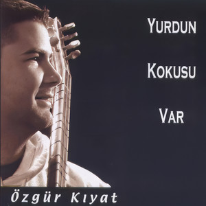 Sende Yurdun Kokusu Var