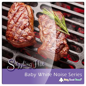 Baby White Noise Series - Sizzling Hot