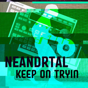 Keep on Tryin' (Original)