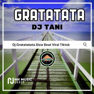 Dj Gratatatata Slow Beat Viral Tiktok