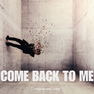 Come Back To Me