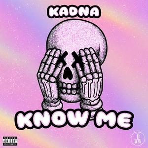Know Me