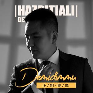 Demidimmu - Hazritiali - 艾孜提
