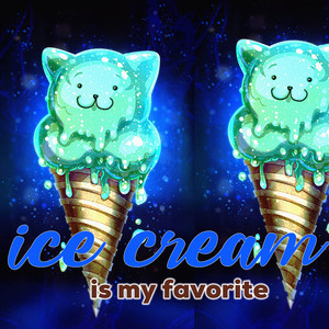 Ice Cream Is My Favorite