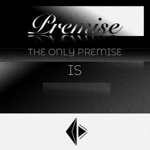 PREMISE(OFF THE CUFF)