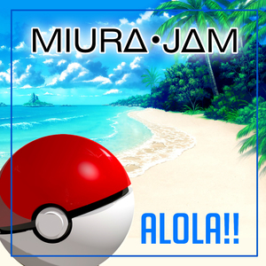 Alola!! (English) [From "Pokémon Sun & Moon"]