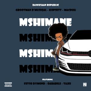 Mshimane (feat. Fetso Dymond, Oarabile & TaJei)