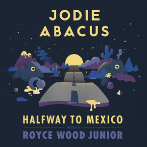 Halfway To Mexico (Prod. By Royce Wood Junior)