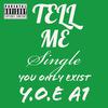 YOE A1 - Tell Me