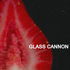 Glass Cannon