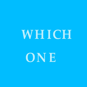 Which One